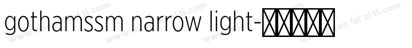gothamssm narrow light字体转换